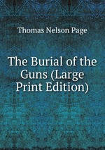 The Burial of the Guns (Large Print Edition)
