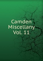 Camden Miscellany Vol. 11
