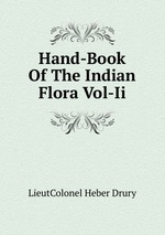 Hand-Book Of The Indian Flora Vol-Ii