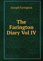 The Farington Diary Vol IV
