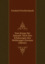 Vom Kriege Der Zukunft: Nach Den Erfahrungen Des Weltkrieges (German Edition)