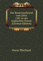 Der Bauernaufstand vom Jahre 1381 in der englischen Poesie (German Edition)