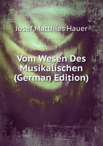 Vom Wesen Des Musikalischen