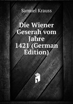 Die Wiener Geserah vom Jahre 1421 (German Edition)