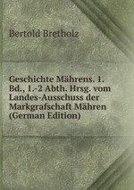 Geschichte Mhrens. Volume 1