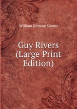Guy Rivers (Large Print Edition)