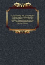 XV. Gesetzartikel Vom Jahre 1898 ber Verlngerung Der Wirksamkeit Des Section Symbol 3, G.-A.: Xxiv. Ex 1888 ber Branntweinsteuer Und Des Xix. . Branntwein-Verkehrssteuer. (German Edition)