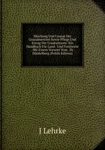 Mischung Und Unsaat Der Grassmereien Sowie Pflege Und Ertrag Der Graskulturen: Ein Handbuch Fr Land- Und Forstwirte . Mit Einem Vorwort Vom . Dr. Dnkelberg (Polish Edition)