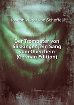 Der Trompeter von Skkingen, ein Sang vom Oberrhein (German Edition)