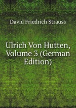 Ulrich Von Hutten, Volume 3 (German Edition)