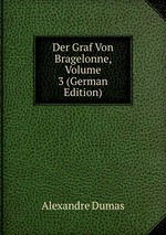 Der Graf Von Bragelonne, Volume 3 (German Edition)