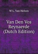 Van Den Vos Reynaerde (Dutch Edition)