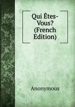 Qui tes-Vous? (French Edition)
