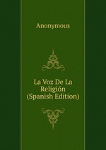 La Voz De La Religin (Spanish Edition)