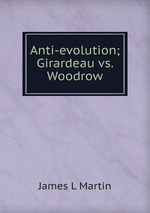 Anti-evolution; Girardeau vs. Woodrow