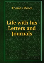 Life with his Letters and Journals