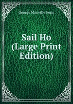 Sail Ho (Large Print Edition)