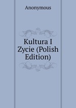 Kultura I Zycie (Polish Edition)