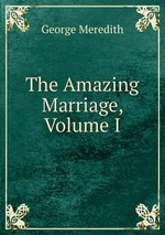 The Amazing Marriage, Volume I