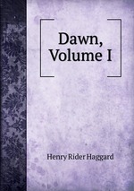 Dawn, Volume I