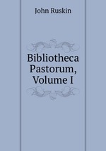 Bibliotheca Pastorum, Volume I