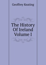The History Of Ireland Volume I
