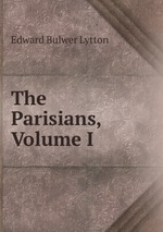 The Parisians, Volume I