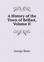 A History of the Town of Belfast, Volume II