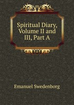Spiritual Diary, Volume II and III, Part A