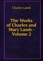 The Works of Charles and Mary Lamb - Volume 2