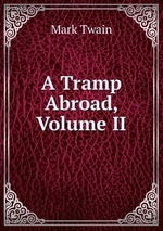 A Tramp Abroad, Volume II