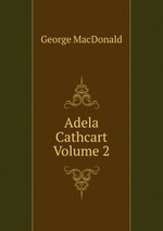 Adela Cathcart  Volume 2