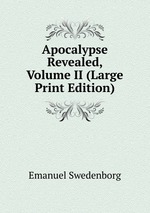 Apocalypse Revealed, Volume II (Large Print Edition)