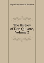The History of Don Quixote, Volume 2
