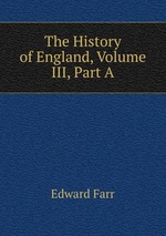 The History of England, Volume III, Part A