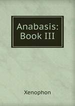 Anabasis: Book III