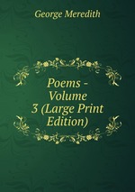 Poems - Volume 3 (Large Print Edition)