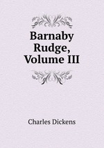 Barnaby Rudge, Volume III
