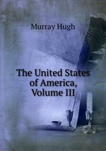 The United States of America, Volume III