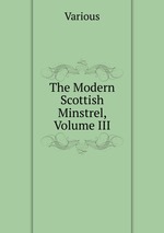 The Modern Scottish Minstrel, Volume III