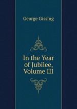 In the Year of Jubilee, Volume III