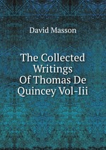 The Collected Writings Of Thomas De Quincey Vol-Iii