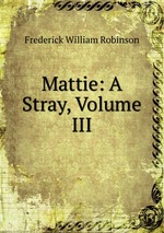 Mattie: A Stray, Volume III
