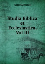 Studia Biblica et Ecclesiastica, Vol III