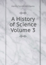 A History of Science  Volume 3