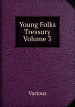 Young Folks Treasury           Volume 3