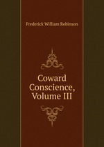 Coward Conscience, Volume III