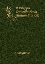 Il Vilvppo Comedia Nova (Italian Edition)