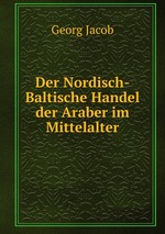 Der Nordisch-Baltische Handel der Araber im Mittelalter