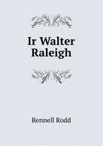 Ir Walter Raleigh